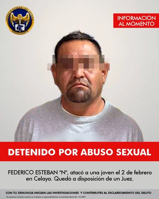 Fiscalía captura a un hombre acusado de abuso sexual en Celaya. 